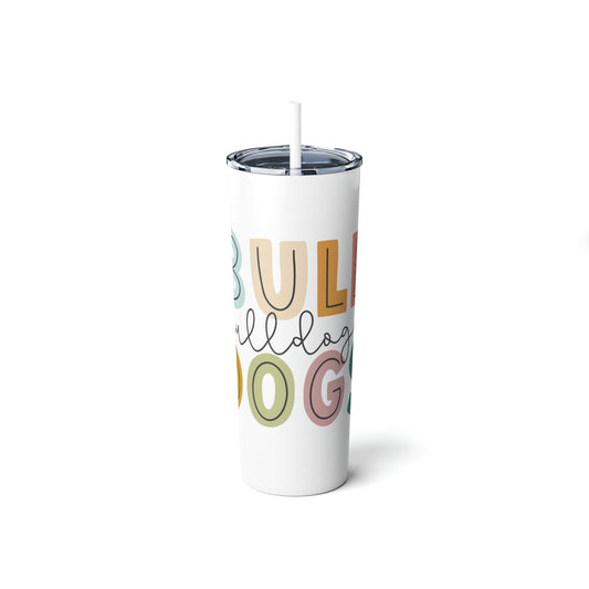 Bulldogs Colorful Skinny Steel Tumbler with Straw, 20oz